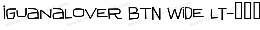 IguanaLover BTN Wide Lt字体转换